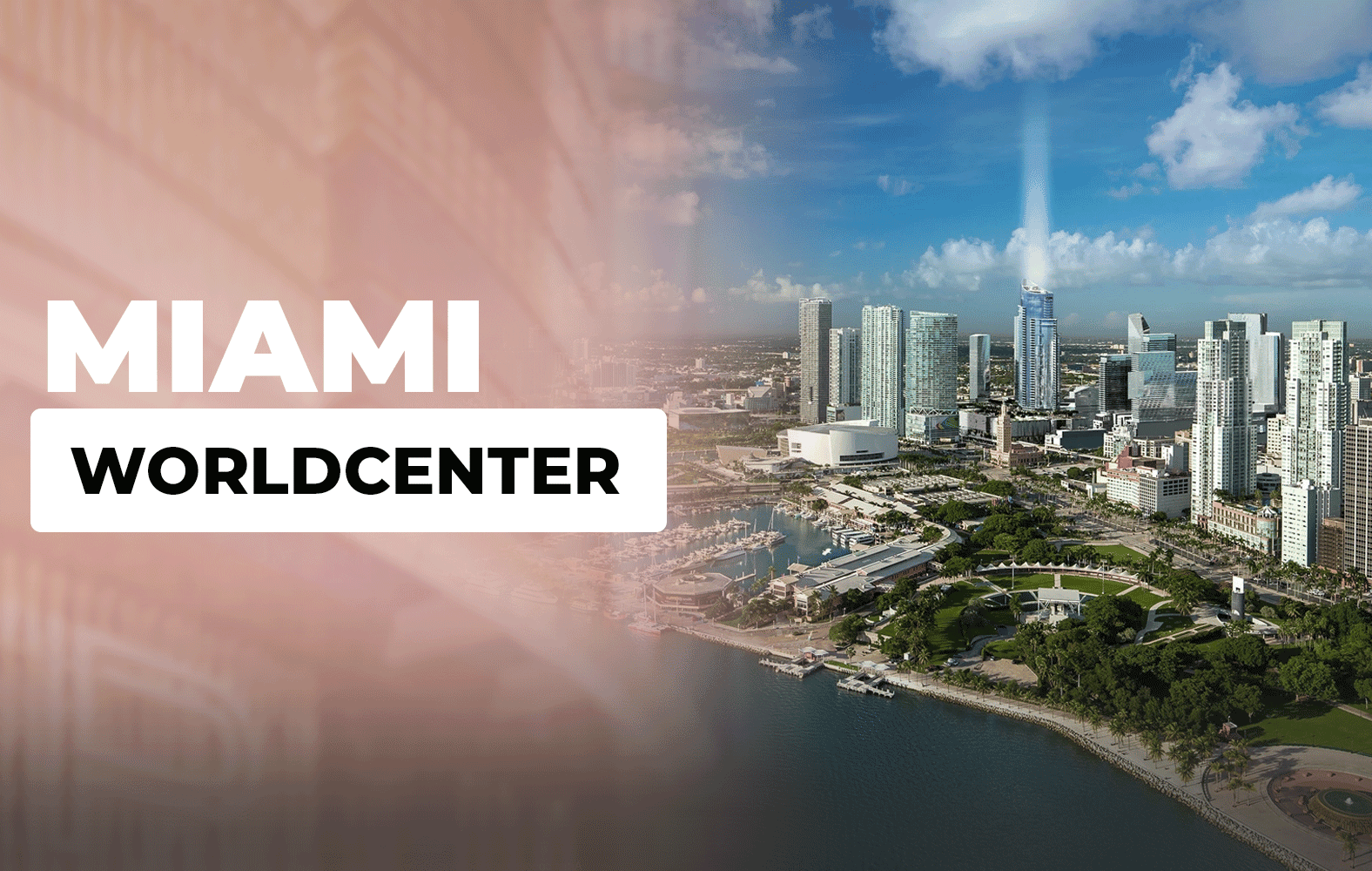 Esto es Miami Worldcenter