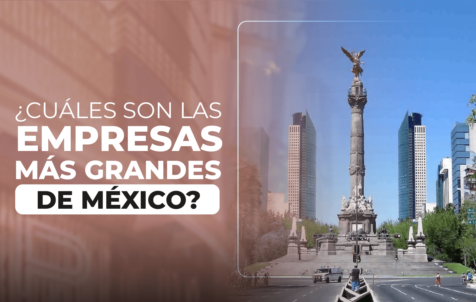¿Cuáles son las empresas más grandes de México?